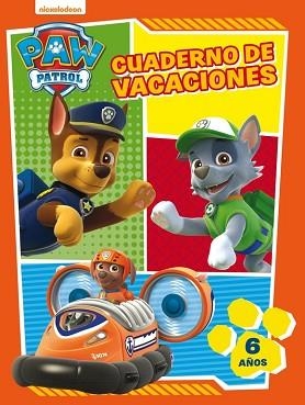 PAW PATROL. CUADERNO DE VACACIONES - 6 AÑOS (CUADERNOS DE VACACIONES DE LA PATRU | 9788437201634 | NICKELODEON | Llibreria Aqualata | Comprar llibres en català i castellà online | Comprar llibres Igualada