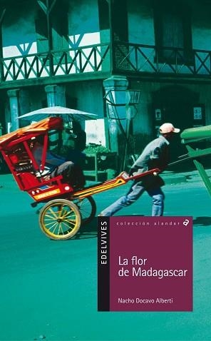 FLOR DE MADAGASCAR, LA (ALANDAR 17) | 9788426349613 | DOCAVO, NACHO | Llibreria Aqualata | Comprar llibres en català i castellà online | Comprar llibres Igualada