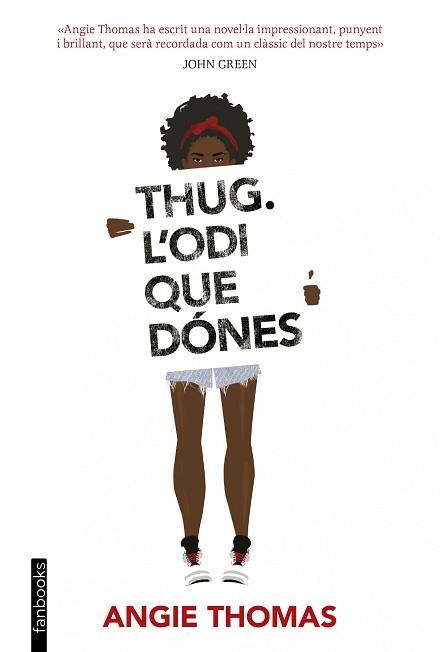 THUG. L'ODI QUE DÓNES | 9788416716340 | THOMAS, ANGIE  | Llibreria Aqualata | Comprar libros en catalán y castellano online | Comprar libros Igualada