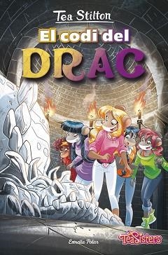 TEA SISTERS 1. EL CODI DEL DRAC | 9788491372721 | STILTON, TEA | Llibreria Aqualata | Comprar llibres en català i castellà online | Comprar llibres Igualada