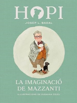 HOPI 6. LA IMAGINACIÓ DE MAZZANTI | 9788424658458 | BADAL, JOSEP LLUÍS | Llibreria Aqualata | Comprar libros en catalán y castellano online | Comprar libros Igualada