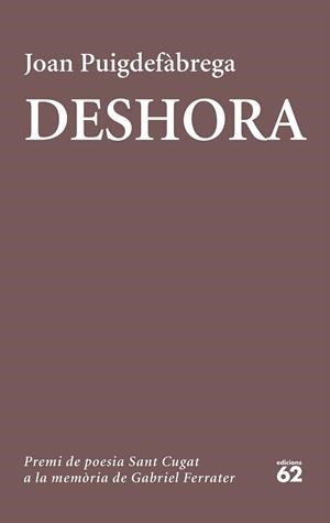 DESHORA | 9788429776089 | PUIGDEFÀBREGA, JOAN | Llibreria Aqualata | Comprar llibres en català i castellà online | Comprar llibres Igualada