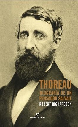 THOREAU BIOGRAFIA DE UN PENSADOR SALVAJE | 9788416544400 | RICHARDSON, ROBERT | Llibreria Aqualata | Comprar libros en catalán y castellano online | Comprar libros Igualada