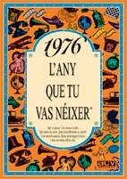 1976.L'ANY QUE TU VAS NEIXER | 9788489589148 | Llibreria Aqualata | Comprar libros en catalán y castellano online | Comprar libros Igualada