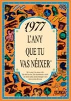 1977.L'ANY QUE TU VAS NEIXER | 9788489589155 | Llibreria Aqualata | Comprar libros en catalán y castellano online | Comprar libros Igualada