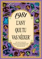 1981: L'ANY QUE TU VAS NEIXER | 9788489589445 | Llibreria Aqualata | Comprar libros en catalán y castellano online | Comprar libros Igualada