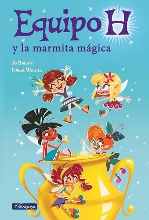 EQUIPO H Y LA MARMITA MÁGICA | 9788448847883 | BRIGHT, JO / VILCHEZ, ISABEL | Llibreria Aqualata | Comprar libros en catalán y castellano online | Comprar libros Igualada