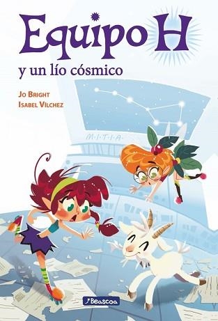 EQUIPO H Y UN LÍO CÓSMICO | 9788448847890 | BRIGHT, JO / VILCHEZ, ISABEL | Llibreria Aqualata | Comprar libros en catalán y castellano online | Comprar libros Igualada
