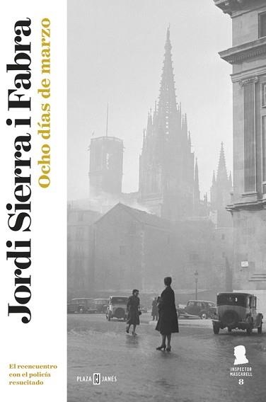 OCHO DÍAS DE MARZO (INSPECTOR MASCARELL 8) | 9788401018527 | SIERRA I FABRA, JORDI  | Llibreria Aqualata | Comprar libros en catalán y castellano online | Comprar libros Igualada