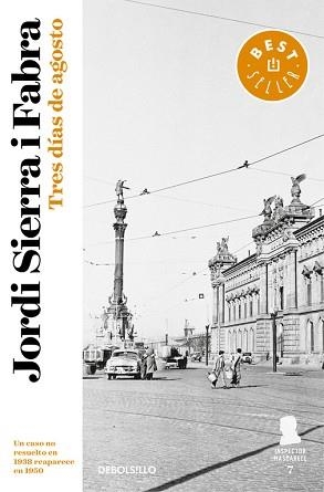 TRES DÍAS DE AGOSTO (INSPECTOR MASCARELL 7) | 9788466339582 | SIERRA I FABRA, JORDI  | Llibreria Aqualata | Comprar libros en catalán y castellano online | Comprar libros Igualada