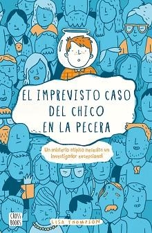 IMPREVISTO CASO DEL CHICO EN LA PECERA, EL | 9788408169352 | THOMPSON, LISA | Llibreria Aqualata | Comprar libros en catalán y castellano online | Comprar libros Igualada