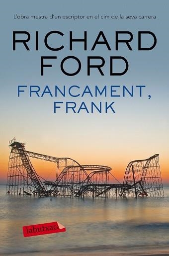 FRANCAMENT, FRANK | 9788416600878 | FORD, RICHARD  | Llibreria Aqualata | Comprar libros en catalán y castellano online | Comprar libros Igualada
