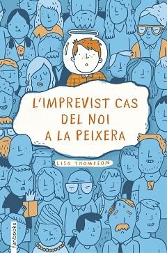 IMPREVIST CAS DEL NOI A LA PEIXERA, L' | 9788416716371 | THOMPSON, LISA | Llibreria Aqualata | Comprar libros en catalán y castellano online | Comprar libros Igualada