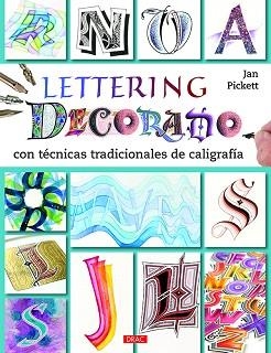 LETTERING DECORADO. CON TÉCNICAS TRADICIONALES DE CALIGRAFÍA | 9788498745399 | PICKETT, JAN | Llibreria Aqualata | Comprar libros en catalán y castellano online | Comprar libros Igualada