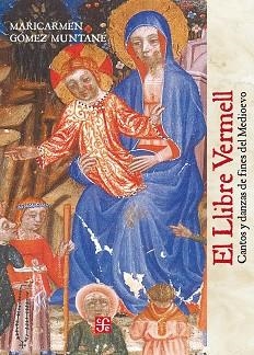 LLIBRE VERMELL, EL (CANTOS Y DANZAS FINES MEDIEVO) | 9788437507675 | GÓMEZ MUNTANÉ, MARICARMEN | Llibreria Aqualata | Comprar llibres en català i castellà online | Comprar llibres Igualada