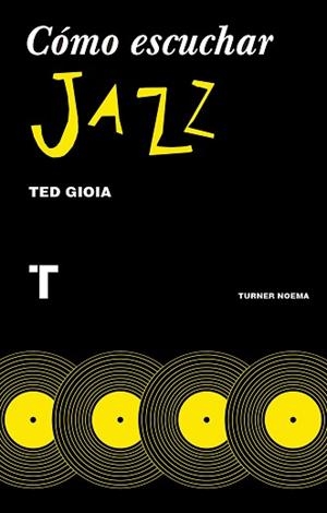 CÓMO ESCUCHAR JAZZ | 9788416714131 | GIOIA, TED / PARRA, INMACULADA | Llibreria Aqualata | Comprar libros en catalán y castellano online | Comprar libros Igualada
