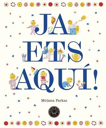 JA ETS AQUÍ! | 9788417059019 | FARKAS, MIRJANA | Llibreria Aqualata | Comprar libros en catalán y castellano online | Comprar libros Igualada