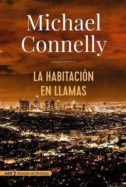 HABITACIÓN EN LLAMAS, LA | 9788491047452 | CONNELLY, MICHAEL | Llibreria Aqualata | Comprar llibres en català i castellà online | Comprar llibres Igualada