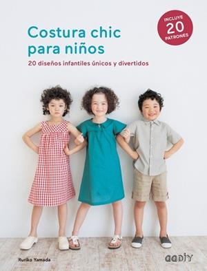 COSTURA CHIC PARA NIÑOS | 9788425230141 | YAMADA, RURIKO | Llibreria Aqualata | Comprar libros en catalán y castellano online | Comprar libros Igualada