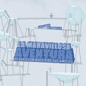 MARAVILLOSA AVENTURA DE LUCAS EN BUSCA DE SUS AMIGOS, LA | 9788416497652 | ARTYMOWSKA, ALEKSANDRA | Llibreria Aqualata | Comprar libros en catalán y castellano online | Comprar libros Igualada