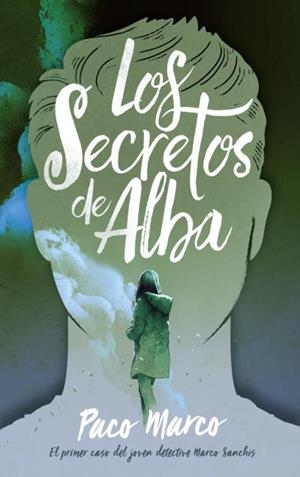 SECRETOS DE ALBA, LOS | 9788496886643 | MARCO, FRANCISCO | Llibreria Aqualata | Comprar libros en catalán y castellano online | Comprar libros Igualada