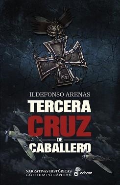 TERCERA CRUZ DE CABALLERO | 9788435063111 | ARENAS, ILDEFONSO | Llibreria Aqualata | Comprar libros en catalán y castellano online | Comprar libros Igualada