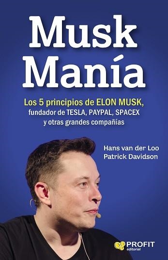 MUSK MANÍA | 9788416904334 | HANS VAN DER LOO, PATRICK DAVIDSON | Llibreria Aqualata | Comprar libros en catalán y castellano online | Comprar libros Igualada