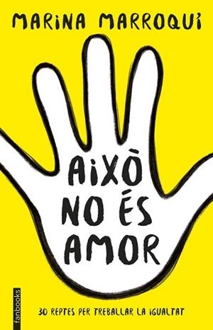 AIXÒ NO ÉS AMOR | 9788416716364 | MARROQUÍ, MARINA | Llibreria Aqualata | Comprar libros en catalán y castellano online | Comprar libros Igualada