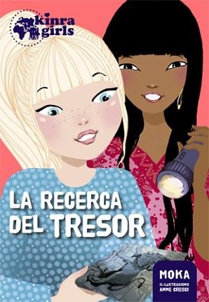 KINRA GIRLS 9. LA RECERCA DEL TRESOR | 9788424660093 | MOKA | Llibreria Aqualata | Comprar llibres en català i castellà online | Comprar llibres Igualada