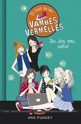 CLUB DE LES VAMBES VERMELLES 11. UN, DOS, TRES... SELFIE! | 9788490437841 | PUNSET, NA | Llibreria Aqualata | Comprar llibres en català i castellà online | Comprar llibres Igualada