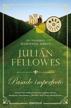 PASADO IMPERFECTO | 9788466340670 | FELLOWES, JULIAN | Llibreria Aqualata | Comprar llibres en català i castellà online | Comprar llibres Igualada
