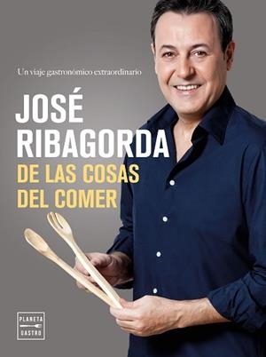 DE LAS COSAS DEL COMER | 9788408164791 | RIBAGORDA LÓPEZ, JOSÉ  | Llibreria Aqualata | Comprar llibres en català i castellà online | Comprar llibres Igualada