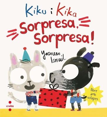 KIKU I KIKA. SORPRESA,SORPRESA! | 9788466142052 | ISMAIL, YASMEEN | Llibreria Aqualata | Comprar llibres en català i castellà online | Comprar llibres Igualada