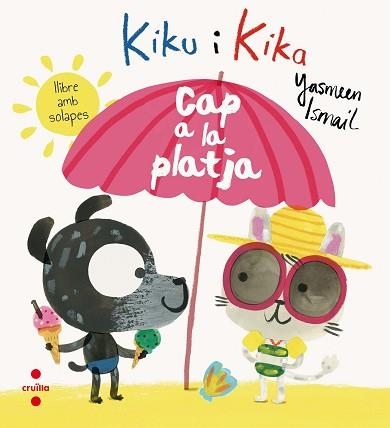 KIKU I KIKA. CAP A LA PLATJA | 9788466142069 | ISMAIL, YASMEEN | Llibreria Aqualata | Comprar llibres en català i castellà online | Comprar llibres Igualada