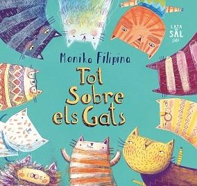 TOT SOBRE ELS GATS | 9788494629297 | FILIPINA TRZPIL, MONIKA | Llibreria Aqualata | Comprar libros en catalán y castellano online | Comprar libros Igualada