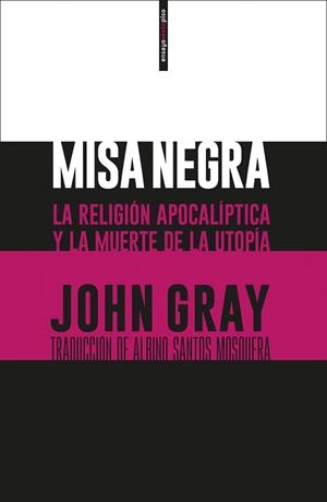 MISA NEGRA | 9788416677474 | GRAY, JOHN | Llibreria Aqualata | Comprar llibres en català i castellà online | Comprar llibres Igualada