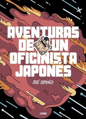 AVENTURAS DE UN OFICINISTA JAPONÉS | 9788416880126 | DOMINGO, JOSÉ | Llibreria Aqualata | Comprar libros en catalán y castellano online | Comprar libros Igualada