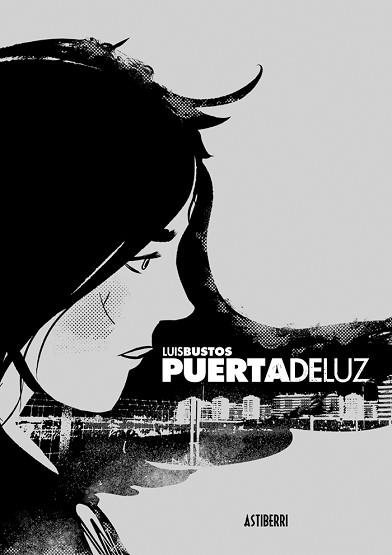 PUERTADELUZ | 9788416251995 | BUSTOS, LUIS | Llibreria Aqualata | Comprar libros en catalán y castellano online | Comprar libros Igualada