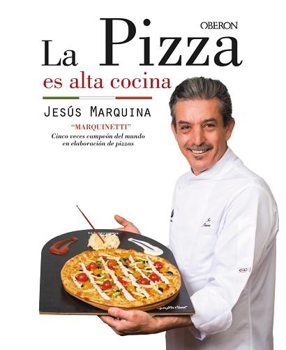 PIZZA ES ALTA COCINA, LA | 9788441538306 | MARQUINA CEPEDA, JESÚS | Llibreria Aqualata | Comprar llibres en català i castellà online | Comprar llibres Igualada