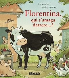 FLORENTINA, QUI S ' AMAGA DARRERE...? | 9788448941529 | STEFFENSMEIER, ALEXANDER | Llibreria Aqualata | Comprar libros en catalán y castellano online | Comprar libros Igualada