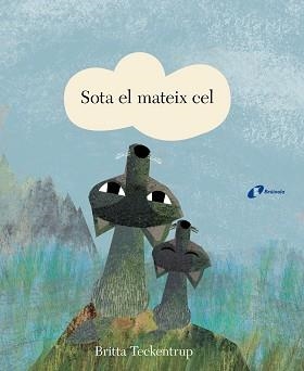 SOTA EL MATEIX CEL | 9788499067957 | TECKENTRUP, BRITTA | Llibreria Aqualata | Comprar libros en catalán y castellano online | Comprar libros Igualada