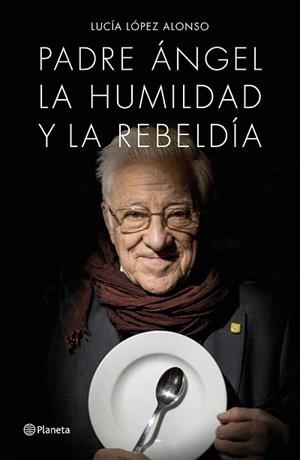 PADRE ÁNGEL | 9788408171140 | LUCÍA LÓPEZ/PADRE ÁNGEL | Llibreria Aqualata | Comprar libros en catalán y castellano online | Comprar libros Igualada