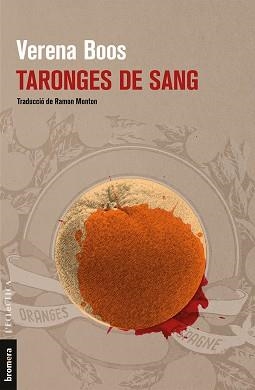 TARONGES DE SANG | 9788490267448 | BOOS, VERENA | Llibreria Aqualata | Comprar llibres en català i castellà online | Comprar llibres Igualada