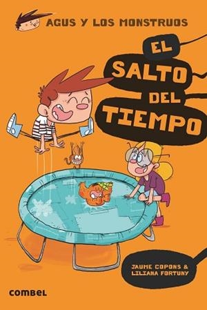 AGUS Y LOS MONSTRUOS 8. EL SALTO DEL TIEMPO | 9788491012061 | COPONS RAMON, JAUME | Llibreria Aqualata | Comprar libros en catalán y castellano online | Comprar libros Igualada