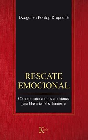 RESCATE EMOCIONAL | 9788499885544 | PONLOP RINPOCHÉ, DZOGHEN | Llibreria Aqualata | Comprar llibres en català i castellà online | Comprar llibres Igualada