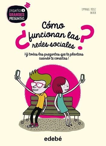 CÓMO FUNCIONAN LAS REDES SOCIALES? | 9788468331713 | TRÉDEZ, EMMANUEL/NACIONALIDAD: FRANCESA | Llibreria Aqualata | Comprar libros en catalán y castellano online | Comprar libros Igualada