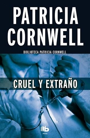 CRUEL Y EXTRAÑO | 9788490703670 | CORNWELL, PATRICIA | Llibreria Aqualata | Comprar llibres en català i castellà online | Comprar llibres Igualada