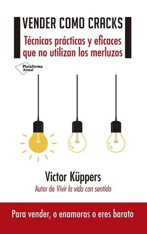 VENDER COMO CRACKS | 9788417002558 | KÜPPERS, VICTOR | Llibreria Aqualata | Comprar libros en catalán y castellano online | Comprar libros Igualada
