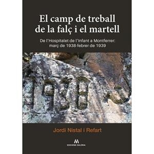 CAMP DE TREBALL DE LA FALÇ I EL MARTELL, EL | 9788494400674 | NISTAL REFART, JORDI | Llibreria Aqualata | Comprar llibres en català i castellà online | Comprar llibres Igualada