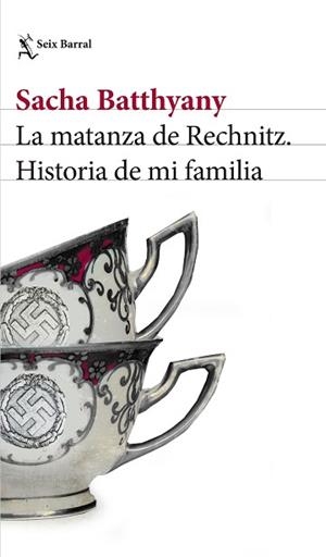 MATANZA DE RECHNITZ, LA | 9788432232541 | BATTHYANY, SACHA | Llibreria Aqualata | Comprar libros en catalán y castellano online | Comprar libros Igualada